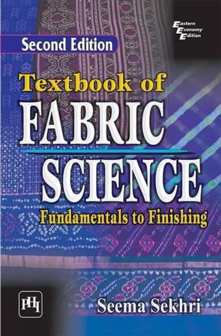 Textbook of Fabric Science: Fundamentals to Finishing Film, Art & Culture