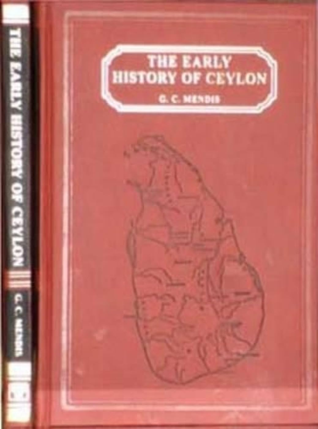 The Early History Of Ceylon: And Its Relations with India and Other Foreign Countries Social Sciences