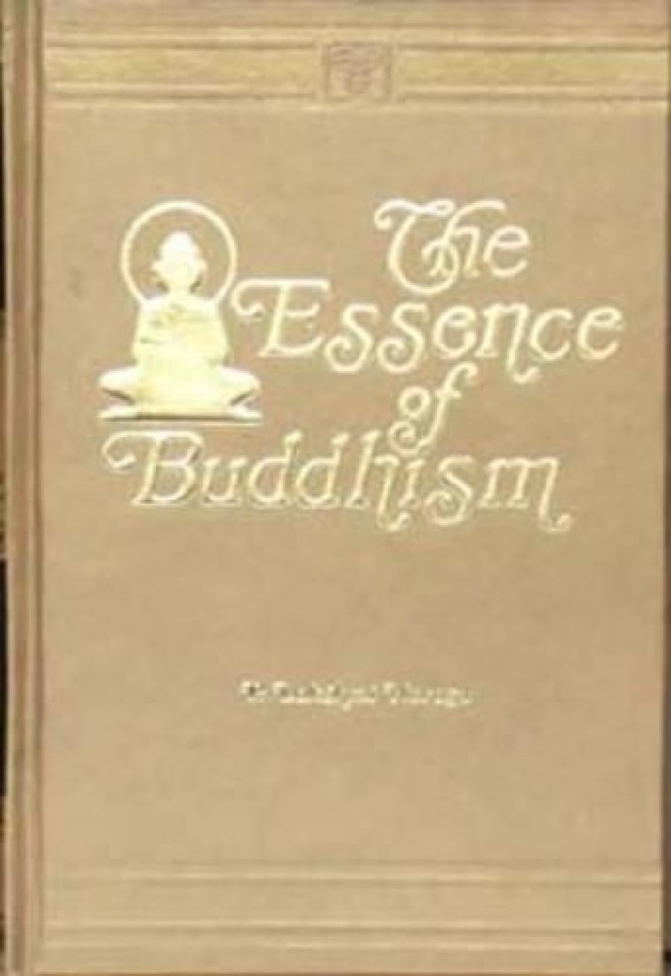 Essence Of Buddhism Religion & Esotericism