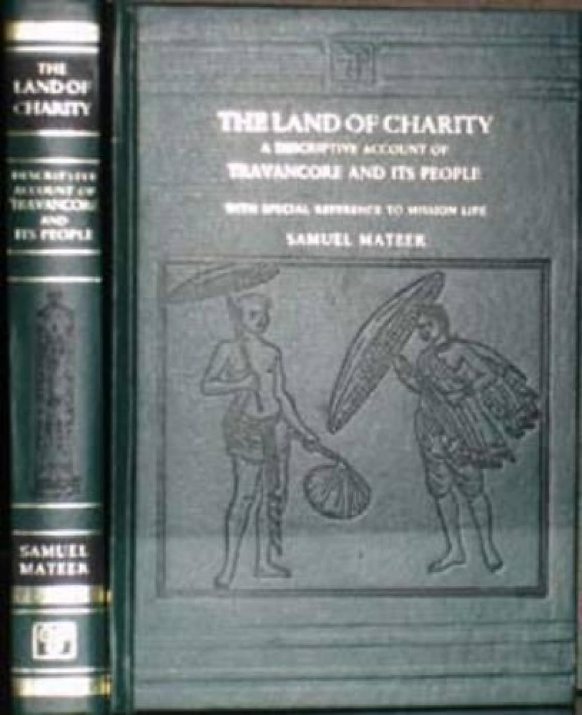 Land of Charity - A Descriptive Account of Travancore Social Sciences