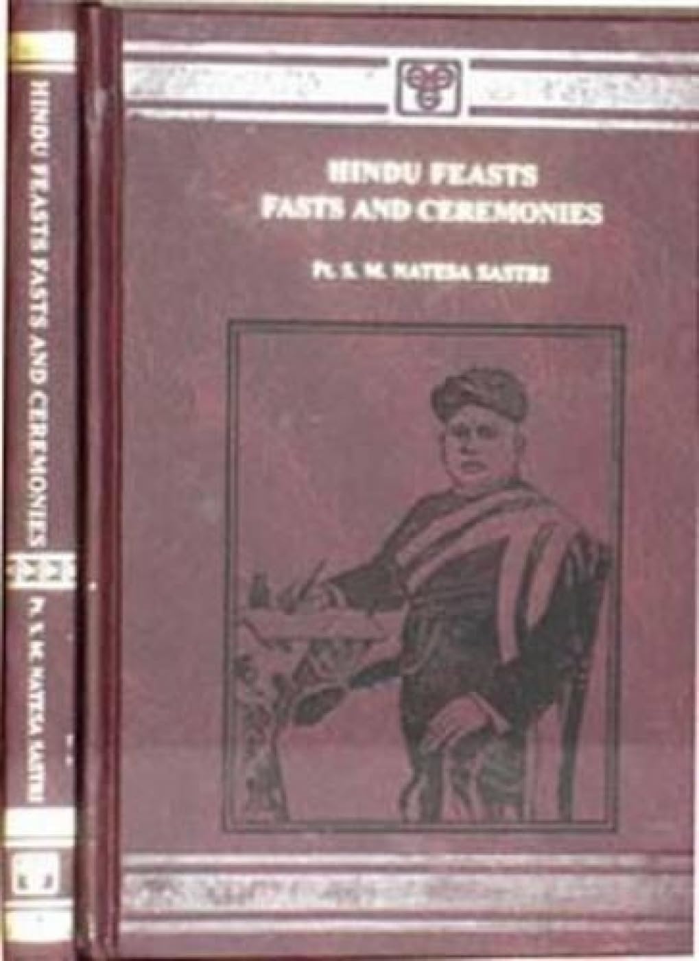 Hindu Feasts: Fasts And Ceremonies Social Sciences