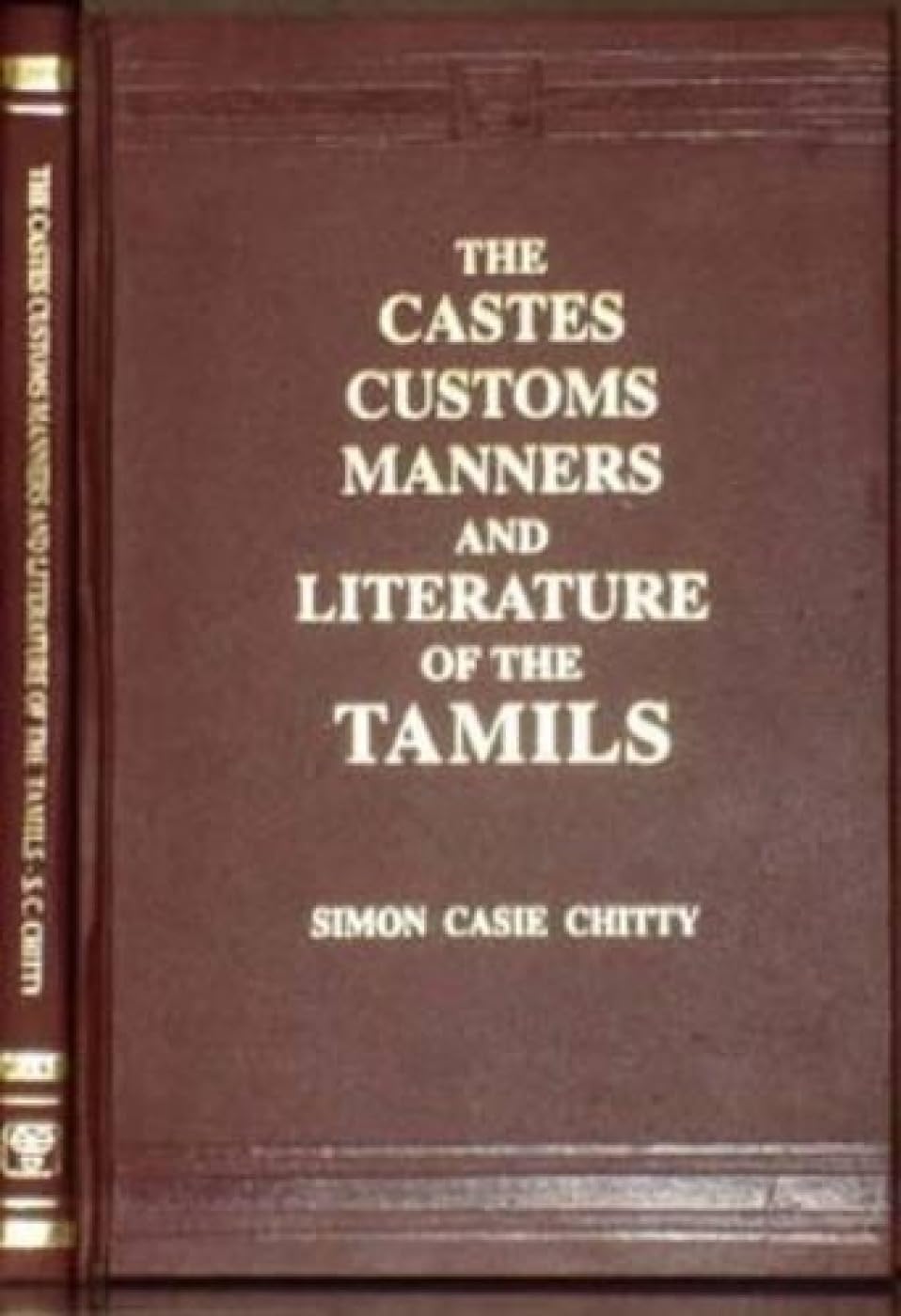 Castes, Customs, Manners, and Literature of the Tamils General education