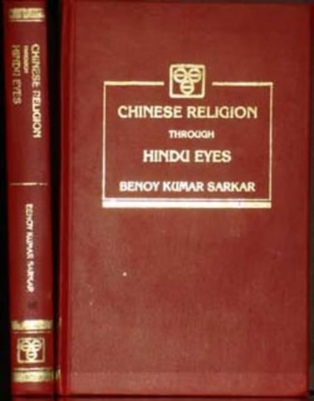 Chinese Religion Through Hindu Eyes: A Study in the Tendencies of Asiatic Mentality Religion & Esotericism
