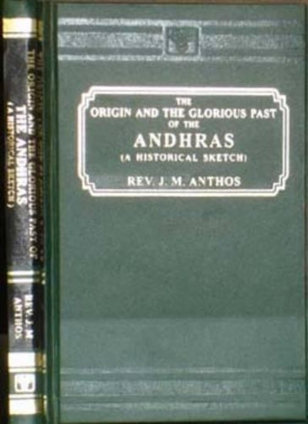 Origin and the Glorious Past of the Andhras Politics & History