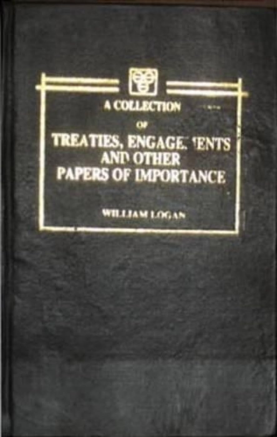 Collection of Treaties, Engagements and Other Papers of Importance Relating to British Affairs in Malabar Politics & History