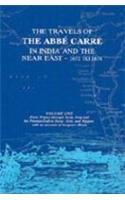 The Travels Of The Abbe Carre In India And The Near East From 1672 To 1674 Politics & History