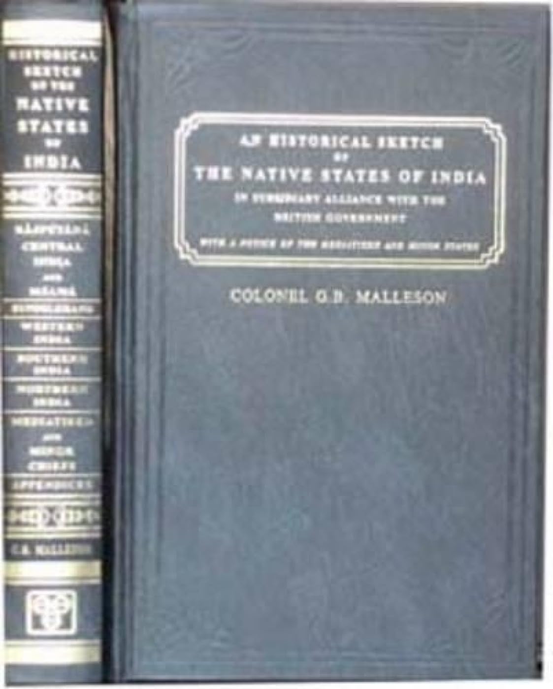 Historical Sketch of the Native States of India in Subsidiary Alliance with the British Government Leisure, Home & Garden