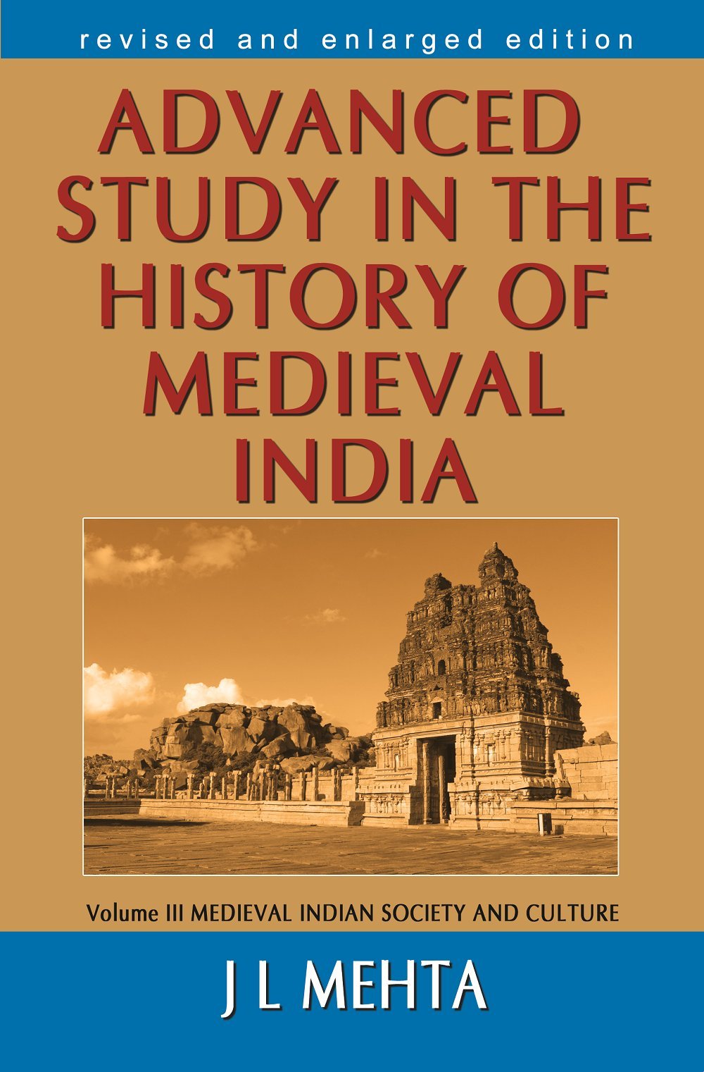 Advanced Study in the History of Medieval India, Vol. III: Medieval Indian Society and Culture Books