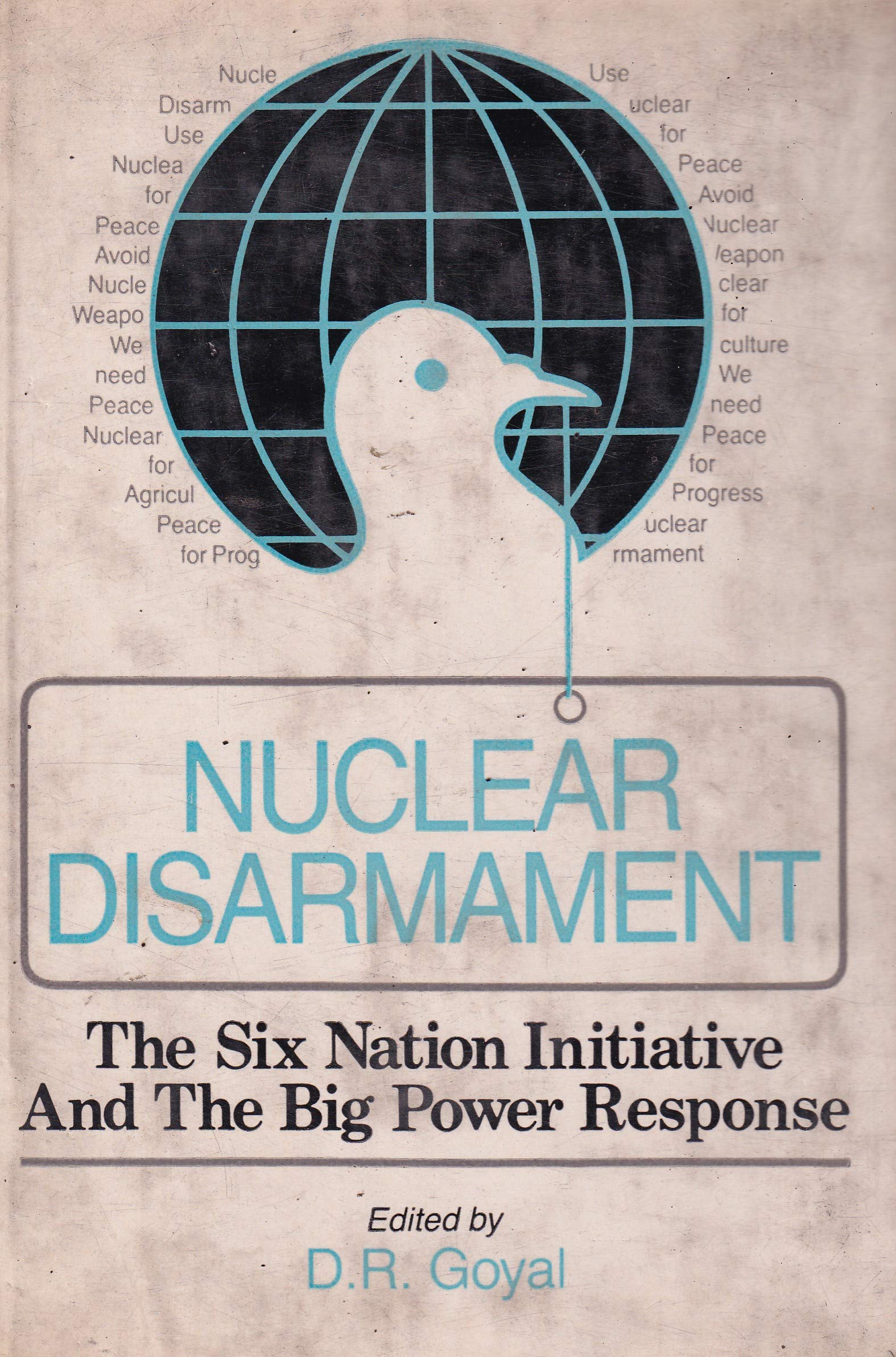 Nuclear Disarmament: Six Nation Initiative and the Big Power Response Books
