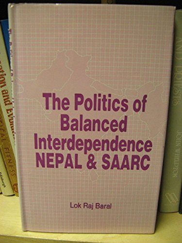 The Politics of Balanced Interdependence: Nepal and Saarc Social Sciences
