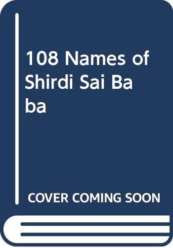 108 Names of Shirdi Sai Baba Religion & Esotericism