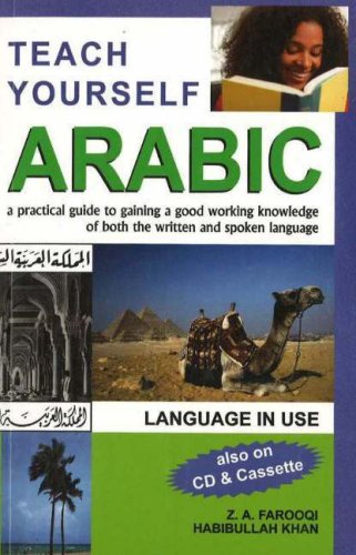 Teach Yourself Arabic: A Practical Guide to Gaining a Good Working Knowledge of Both the Written and Spoken Languages Foreign Languages ​​& Dictionaries