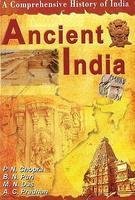 Ancient India: Pt. 1: A Comprehensive History of India Politics & History