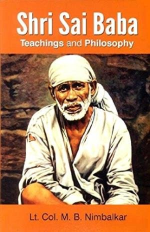 Shri Shirdi Sai Baba: His Life and Miracles Sterling Sterling Books