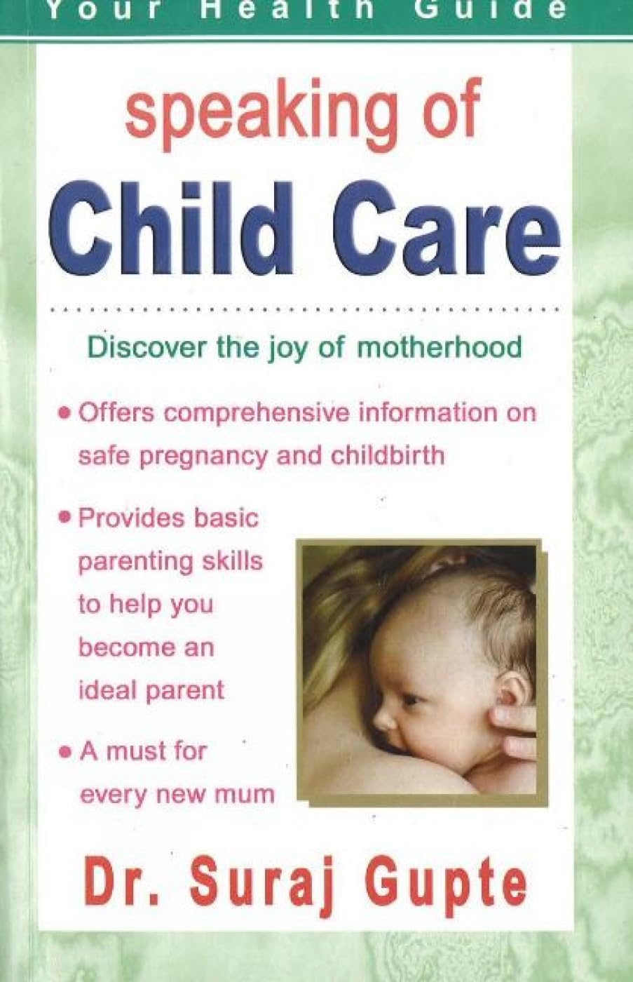 Speaking of Child Care: Discover the Joy of Motherhood book