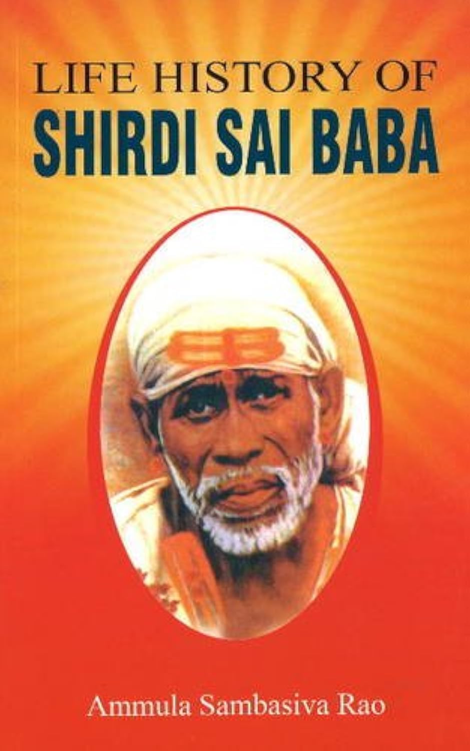 Life History of Shirdi Sai Baba Philosophy