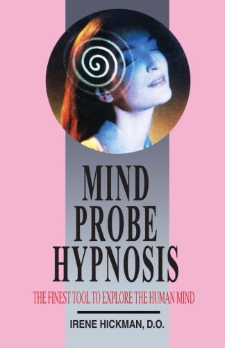 Mind Probe Hypnosis: The Finest tool to explore the Human Mind Religion & Esotericism
