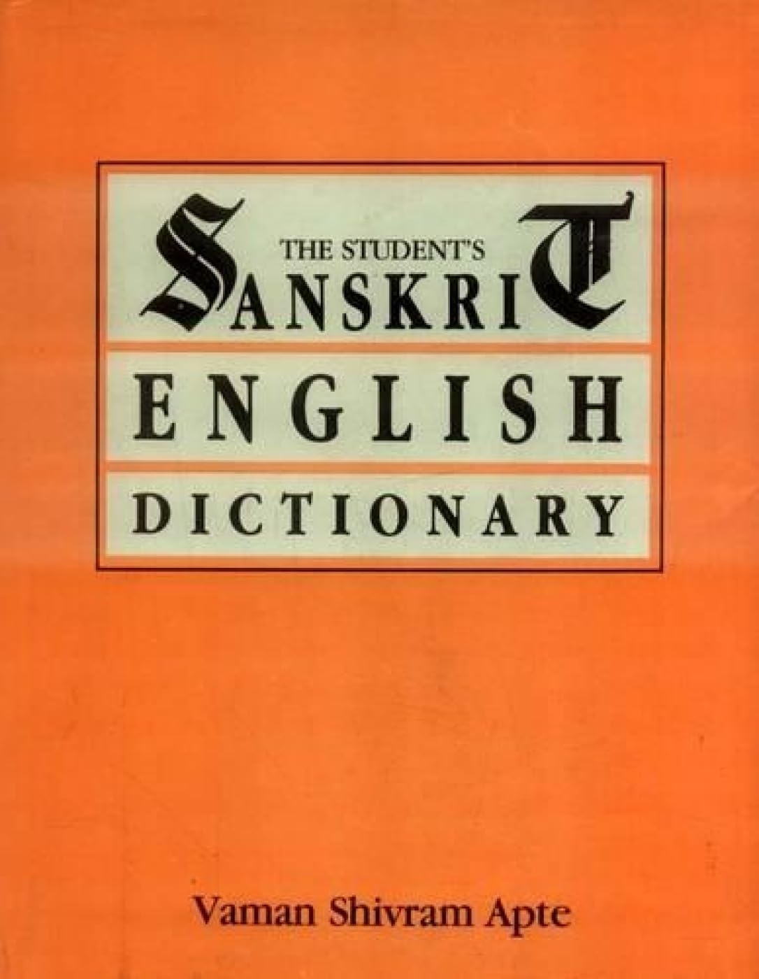 Students' Sanskrit English Dictionary (The Student's Sanskrit-English Dictionary) Foreign Languages ​​& Dictionaries