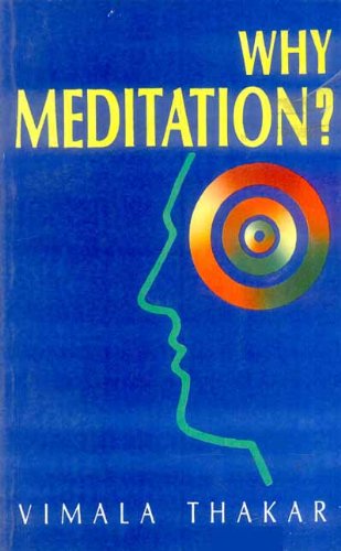 Why Meditation?: Five Talks Delivered at the Blaisdell Institute, Claremont University, California 1974 Philosophy