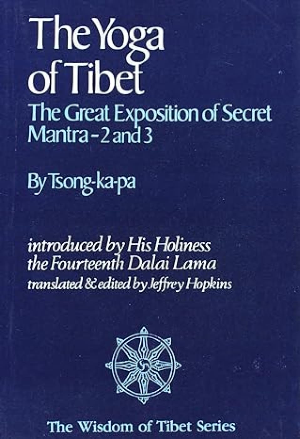 The Yoga of Tibet: The Great Exposition of Secret Mantra 2 & 3 Health, Nutrition & Fitness
