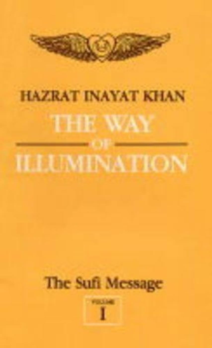 The Sufi Message: Way of Illumination v. 1 Philosophy