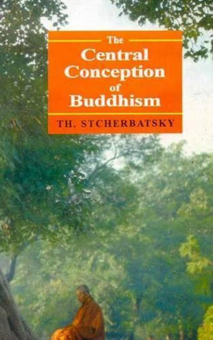 The Central Conception Of Buddhism: And The Meaning Of The Word Dharma Religion & Esotericism