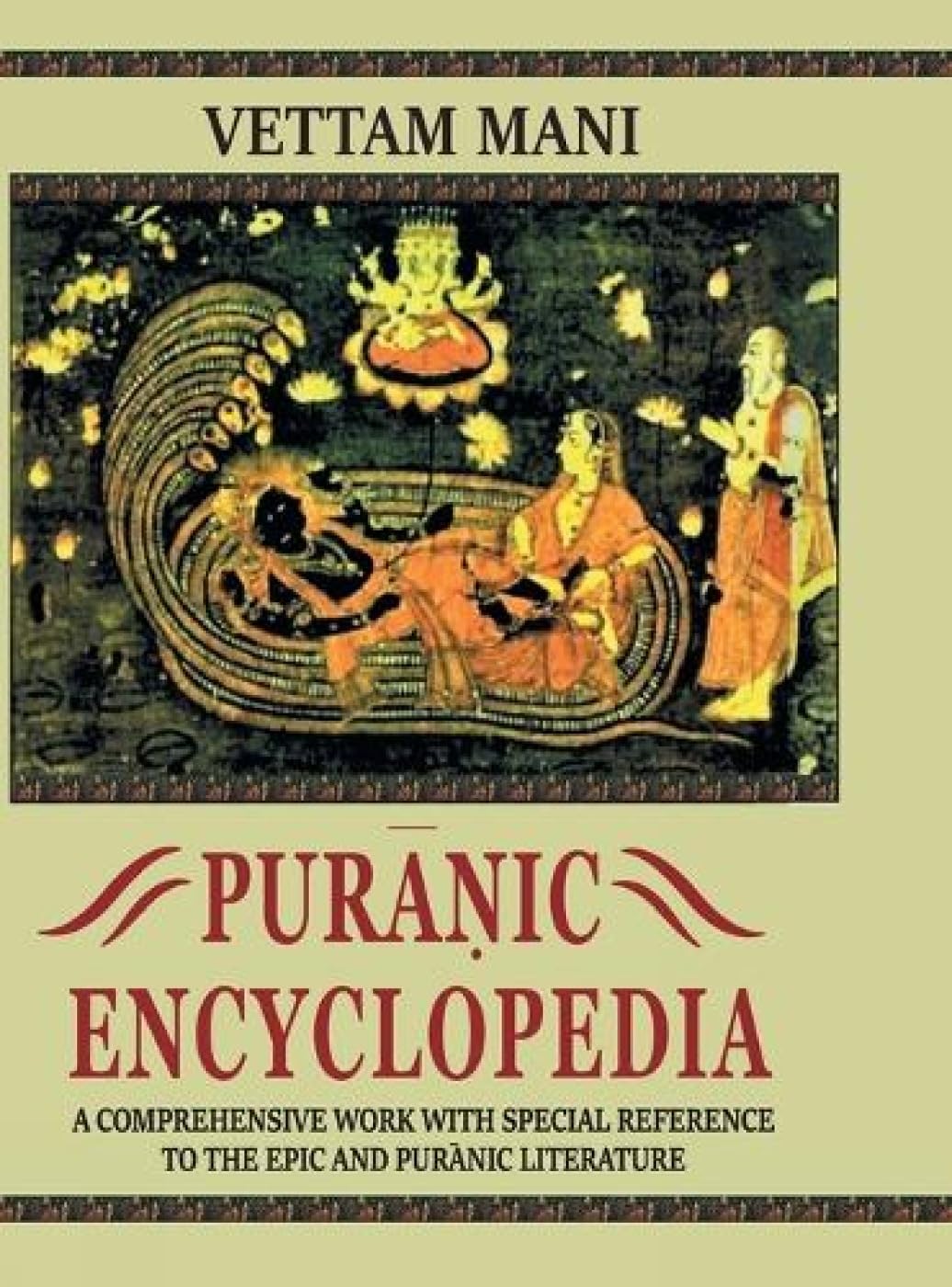 Puranic Encyclopaedia: A Comprehensive Dictionary with Special Reference to the Epic and Puranic Literature Reference Books