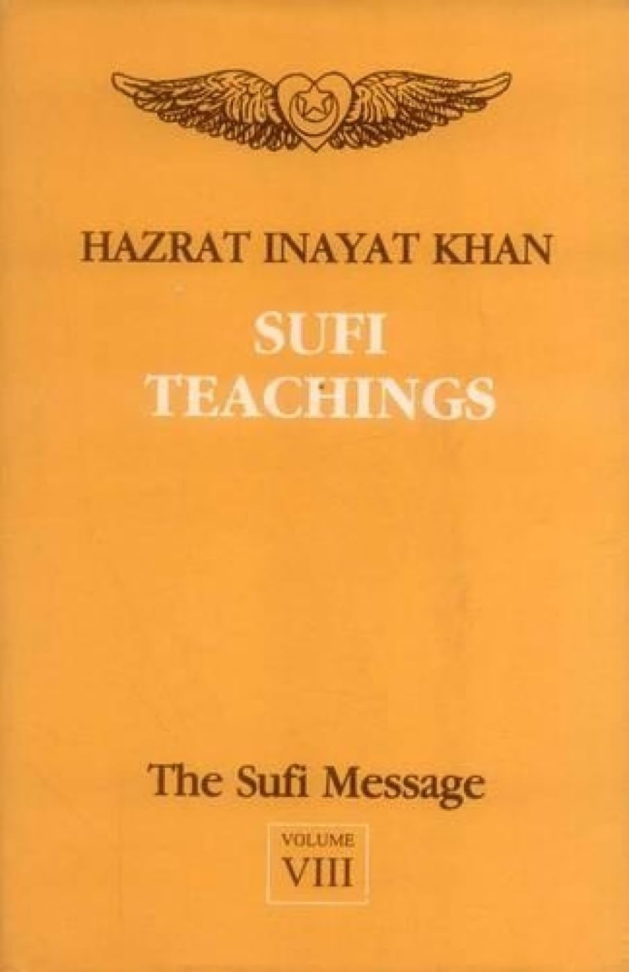 The Sufi Message: Sufi Teachings v. 8 Philosophy
