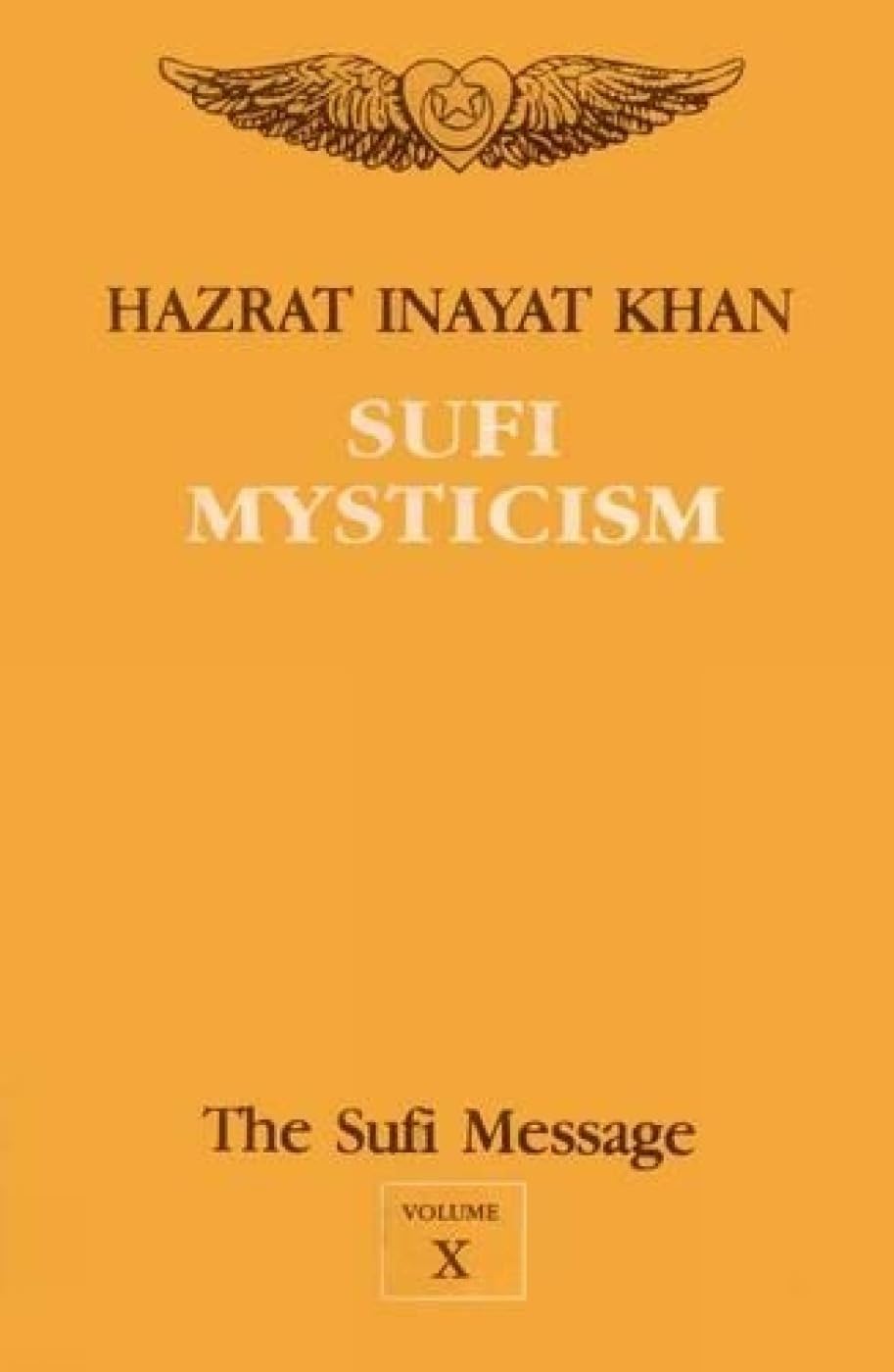 The Sufi Message: Sufi Mysticism V. 10 Religion & Esotericism