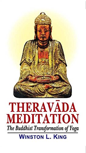 Theravada Meditation: Buddhist Transformation of Yoga book