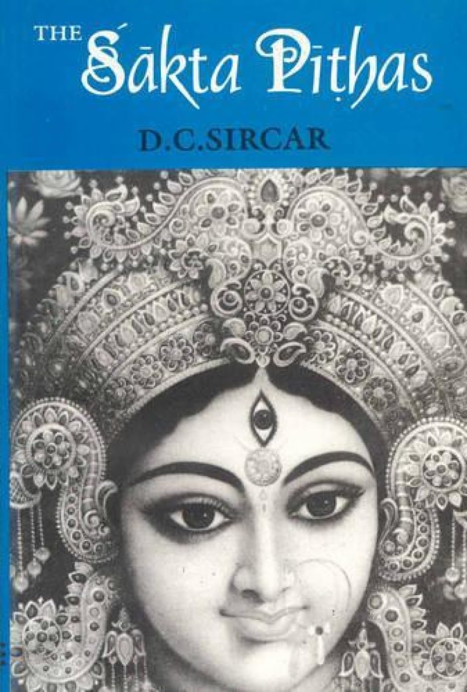 The Sakta Pithas Religion & Esotericism