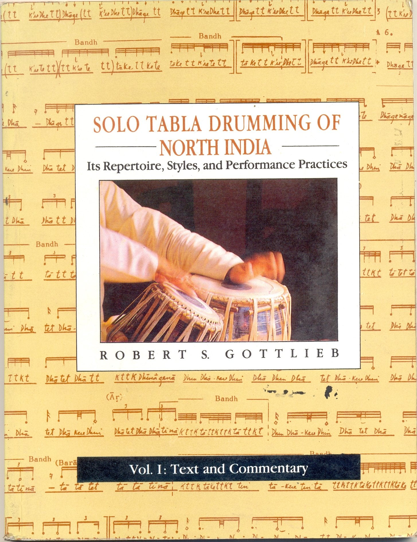 Solo tabla drumming of North India: Its repertoire, styles, and performance practices Books
