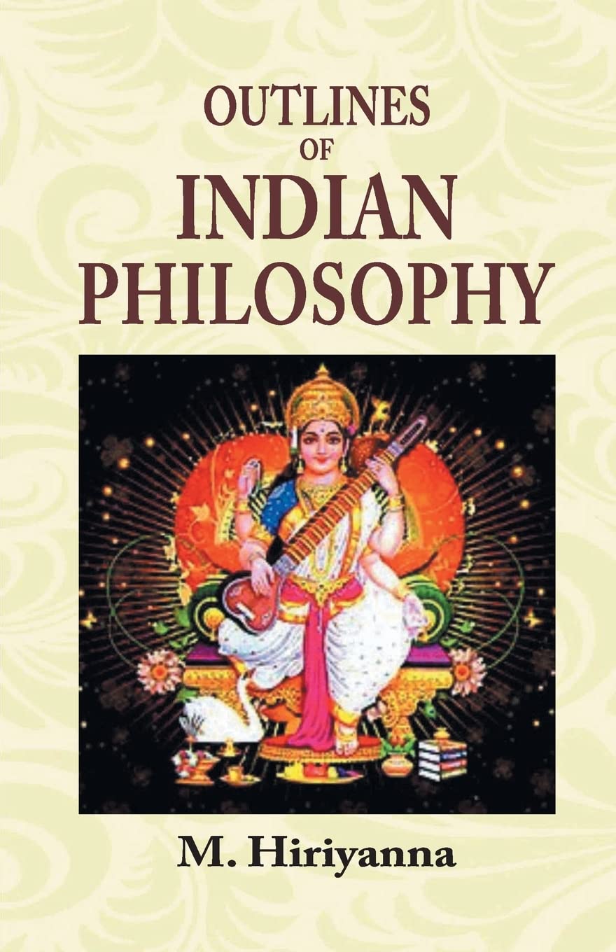 Outlines Of Indian Philosophy Philosophy