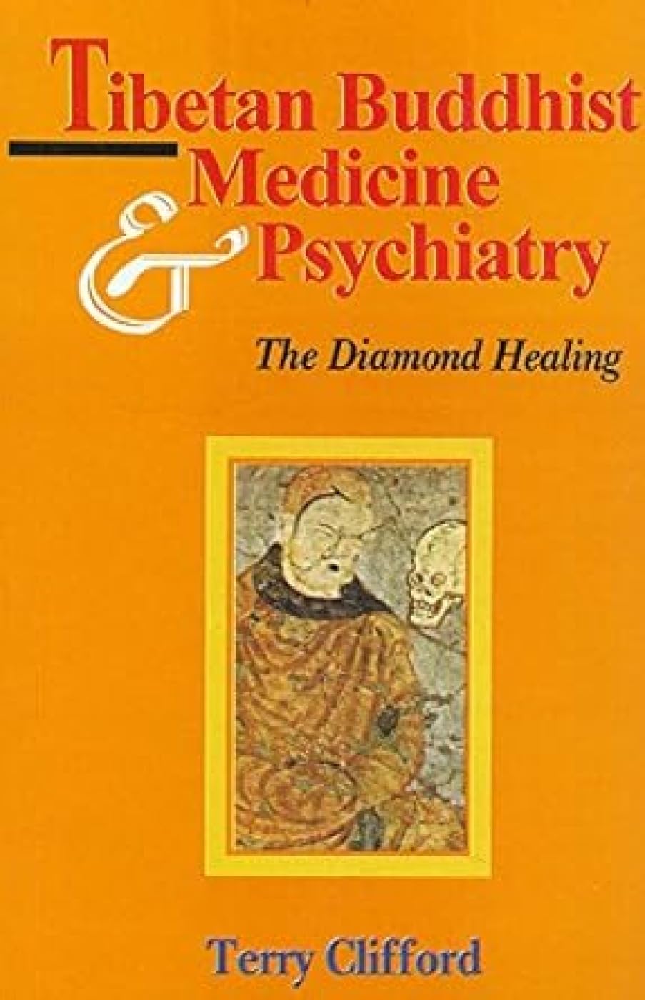 Tibetan Buddhist Medicine and Psychiatry: The Diamond Healing book