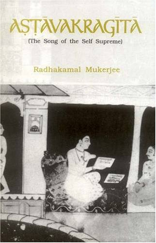 Astavakra Gita: Song of the Self Supreme Philosophy