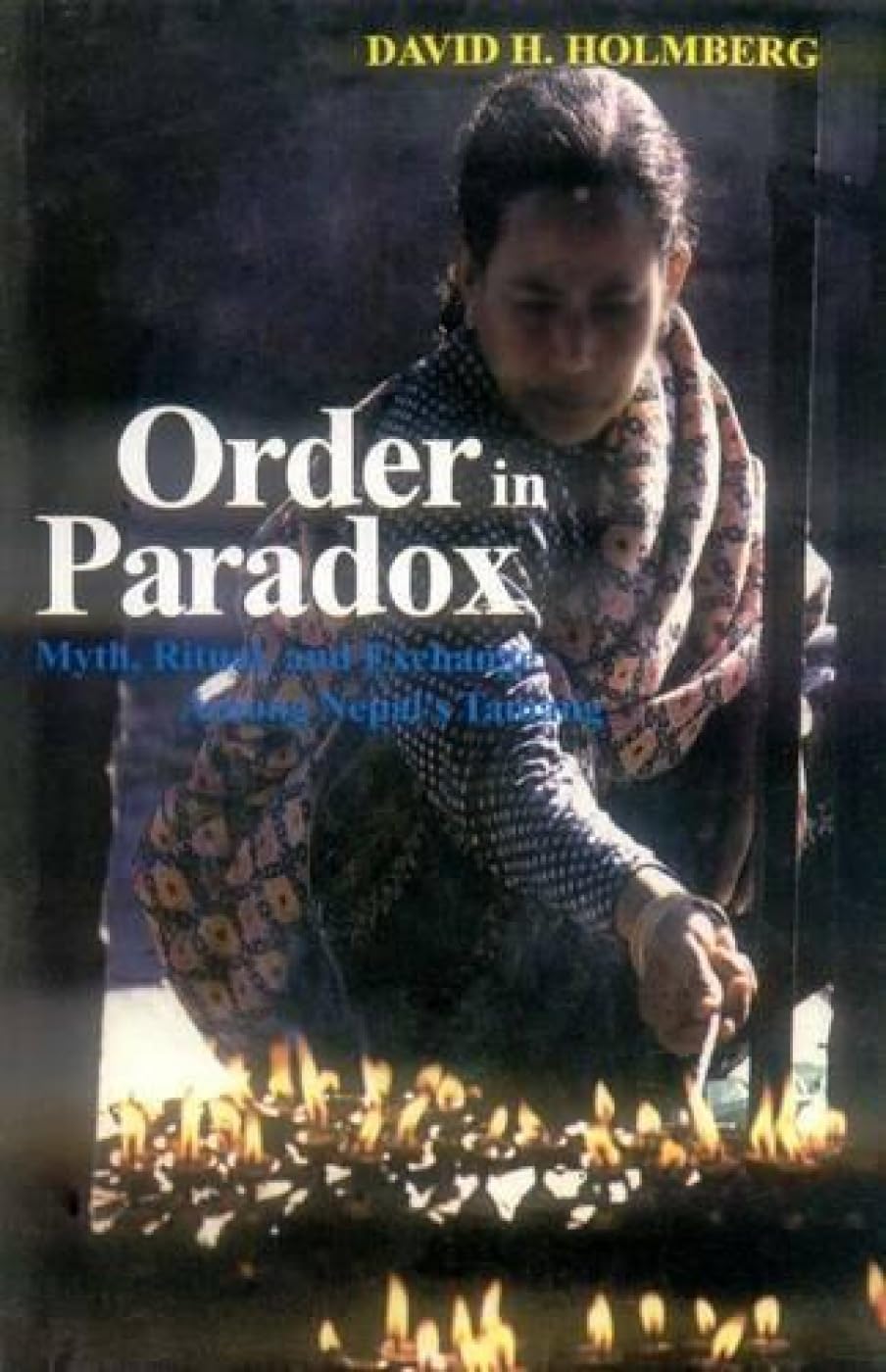 Order in Paradox: Myth, Ritual and Exchange Among Nepal's Tamang Books