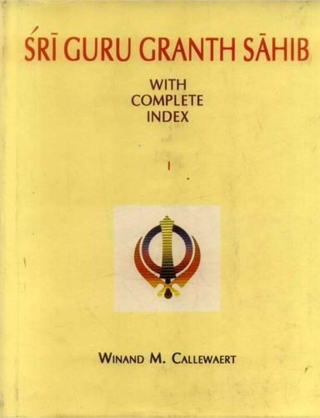Sri Guru Granth Sahib: Pt.1 & 2 Religion & Esotericism