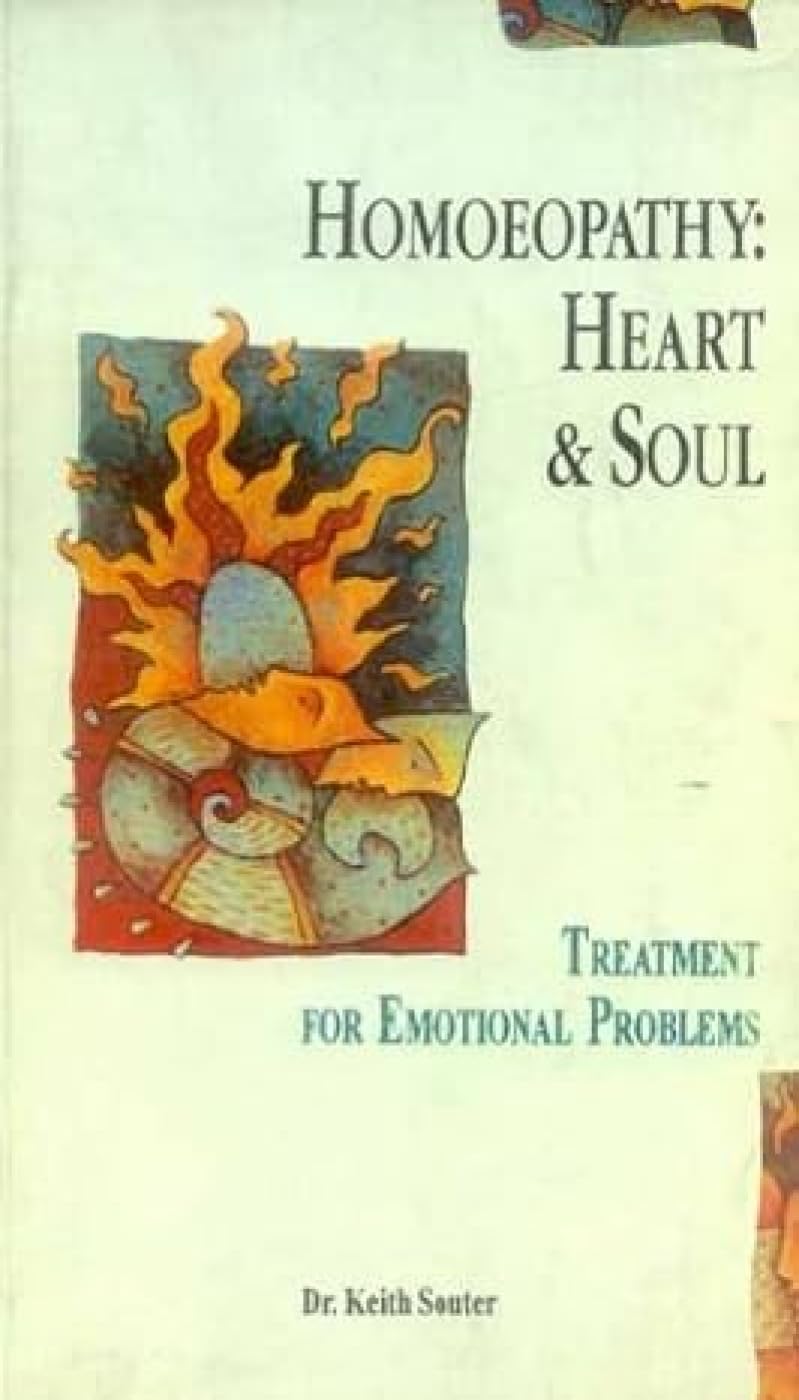 Homoeopathy: Heart and Soul Medicine