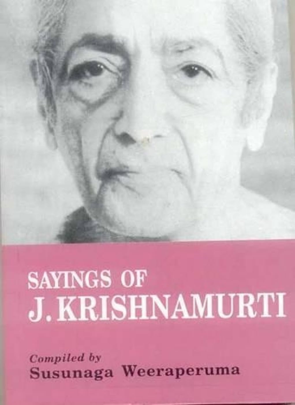 Sayings of J. Krishnamurti Philosophy