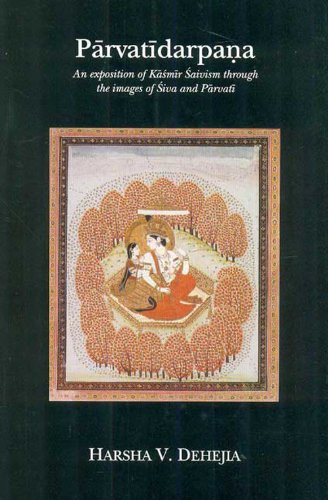 Parvatidarpana: An Exposition of Kashmir Saivism Through the Images of Siva and Parvati Philosophy
