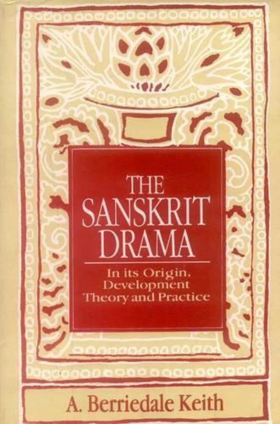 The Sanskrit Drama: In Its Origin, Development, Theoory and Practice Contemporary literature