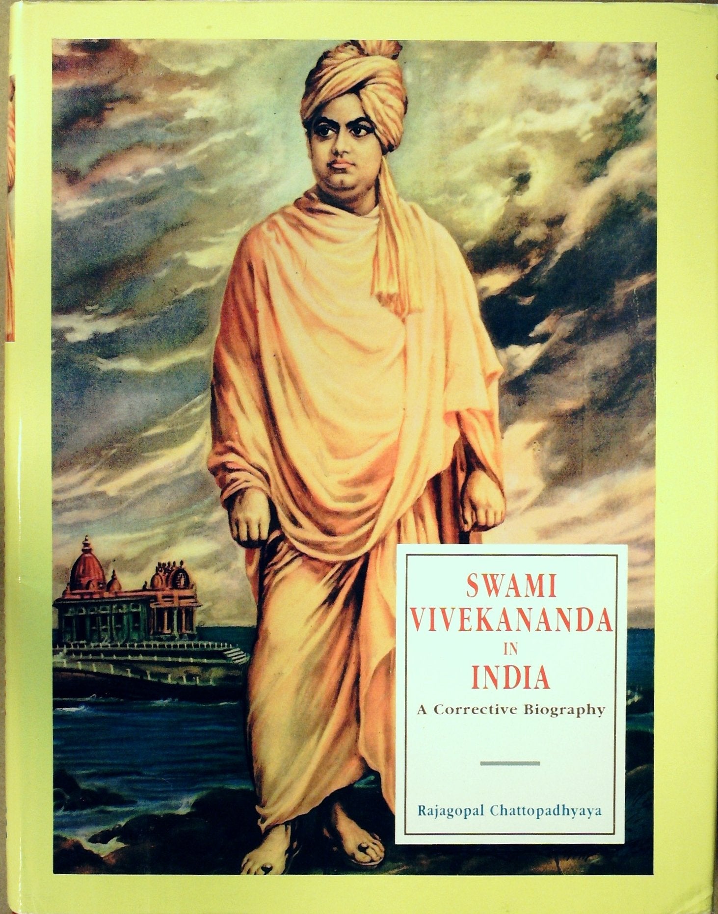 Swami Vivekananda in India: A Corrective Biography Memories