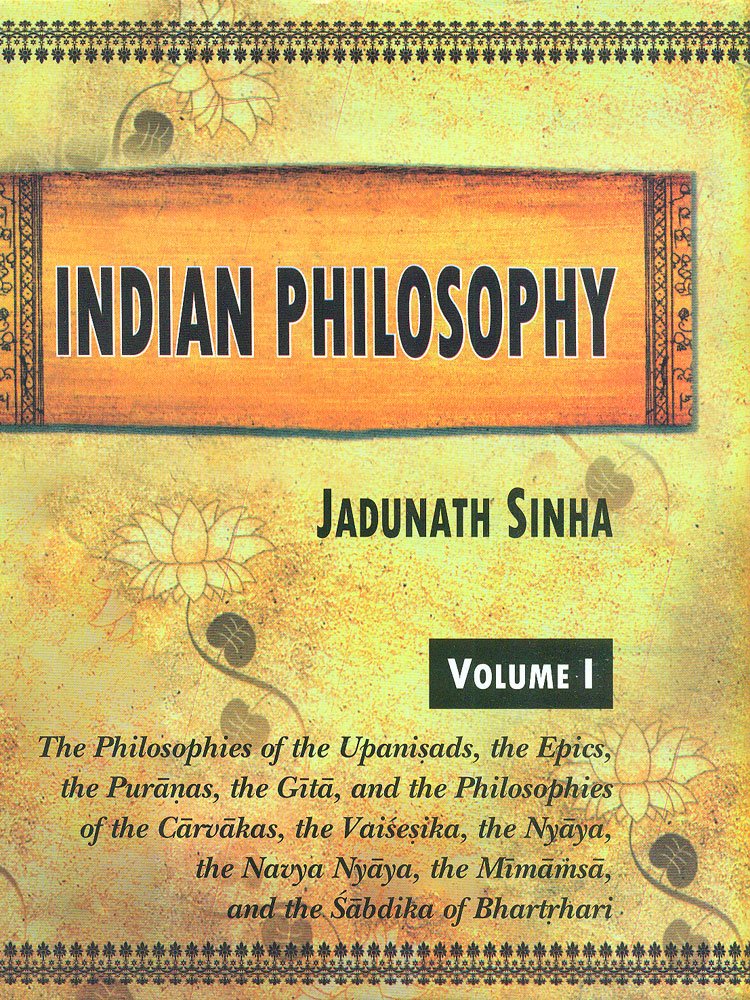 Indian Philosophy, Vol. 1: The Philosophies of the Upanisads, the Epics, the Puranas, the Gita, and the Philosophies of the Carvakas, the Vaisesika, ... the Mimamsa, and the Sabdika of Bhartrhari Books