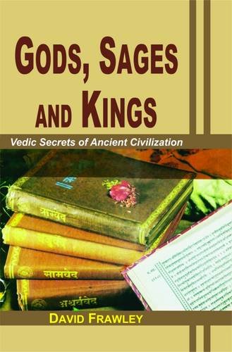 Gods, Sages and Kings: Vedic Secrets of Ancient Civilisation Religion & Esotericism