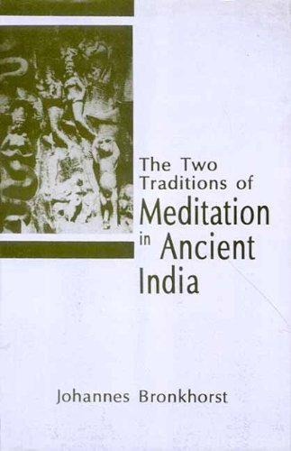 The Two Traditions of Meditation in Ancient India Religion & Esotericism