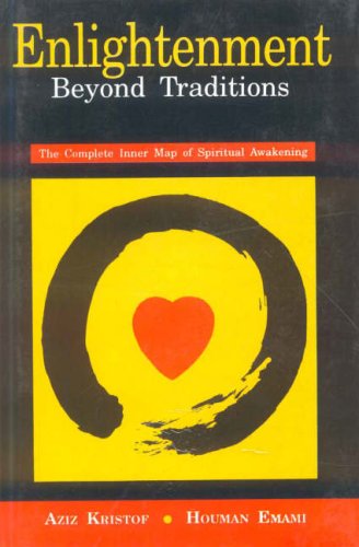 Enlighenment: Beyond Traditions: The Complete Inner Map of Spiritual Awakening Philosophy