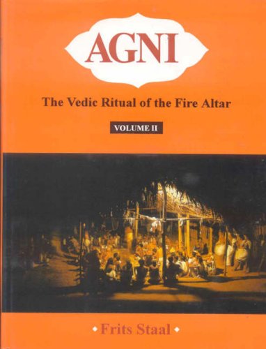 Agni: The Vedic Ritual of the Fire Altar Religion & Esotericism