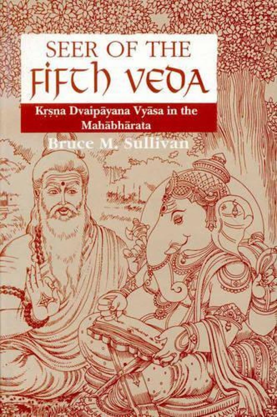 Seer of the Fifth Veda Krsna Dvaipayana Vyasa in the Mahabharata Contemporary literature
