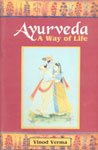 Ayurveda: A Way of Life Medicine