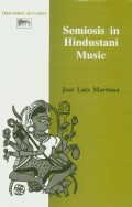 Semiosis in Hindustani Music (Performing Arts) Arts & Music